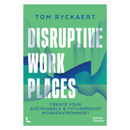 Lannoo Publishers Disruptive Workplaces (häftad, eng)