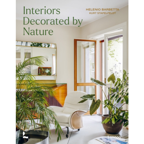 Lannoo Publishers Interiors Decorated by Nature (inbunden, eng)