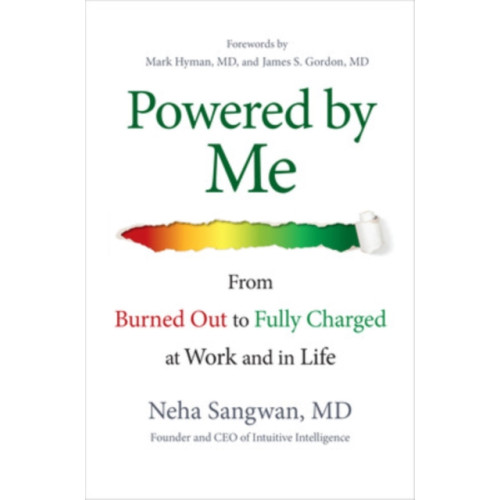 McGraw-Hill Education Powered by Me: From Burned Out to Fully Charged at Work and in Life (inbunden, eng)