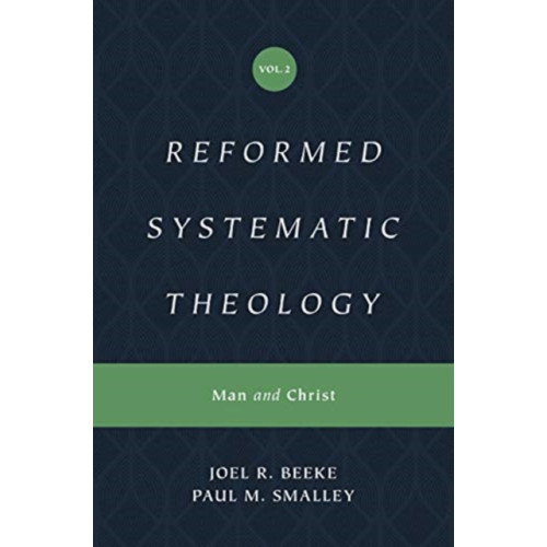 Crossway Books Reformed Systematic Theology, Volume 2 (inbunden, eng)