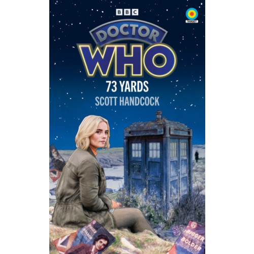 Ebury Publishing Doctor Who: 73 Yards (Target Collection) (häftad, eng)