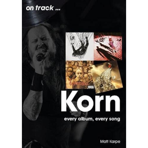 Sonicbond Publishing Korn On Track (häftad, eng)