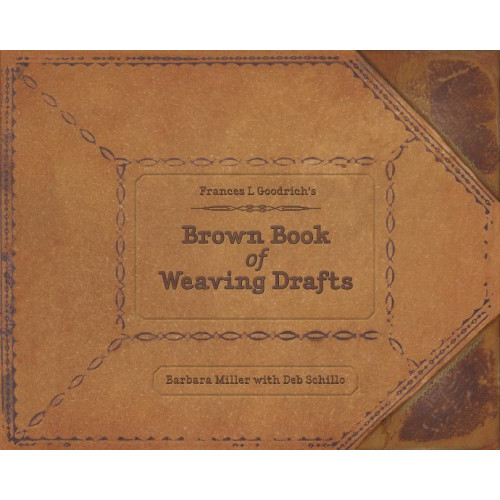 Schiffer Publishing Frances L. Goodrich's Brown Book Of Weaving Drafts (inbunden, eng)