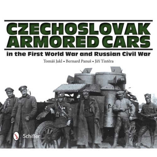 Schiffer Publishing Czechoslovak Armored Cars In The First World War And Russian (inbunden, eng)