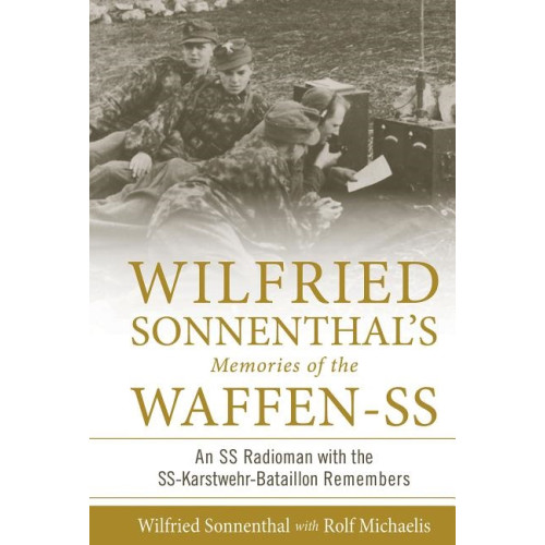 Schiffer Publishing Wilfried Sonnenthal’s Memories Of The Waffen-Ss (inbunden, eng)