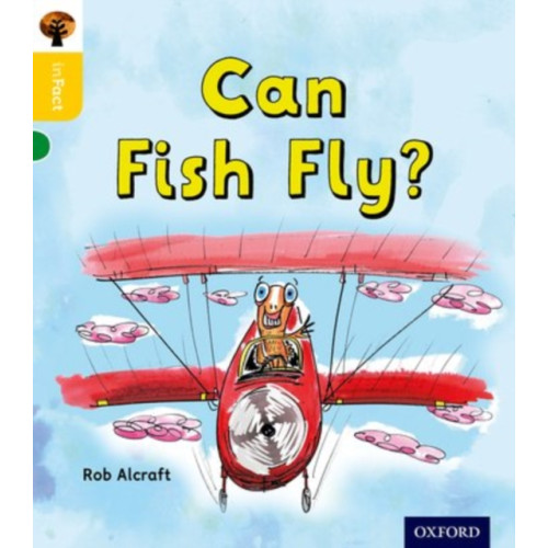 Oxford University Press Oxford Reading Tree inFact: Oxford Level 5: Can Fish Fly? (häftad, eng)
