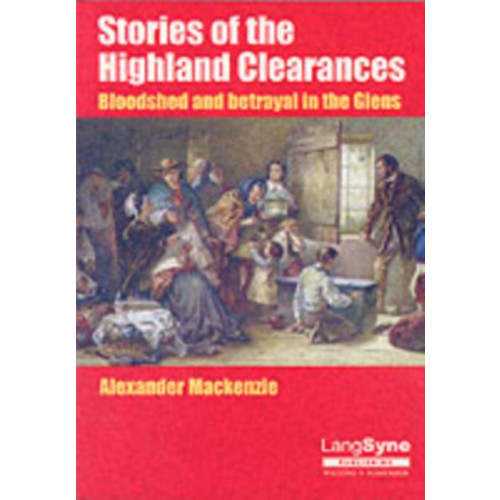 Lang Syne Publishers Ltd Stories of the Highland Clearances (häftad, eng)