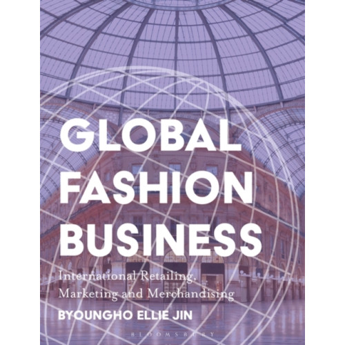 Bloomsbury Publishing PLC Global Fashion Business (häftad, eng)