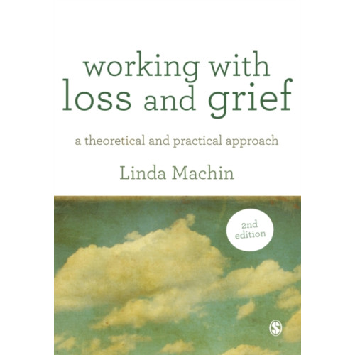 Sage Publications Ltd Working with Loss and  Grief (häftad, eng)