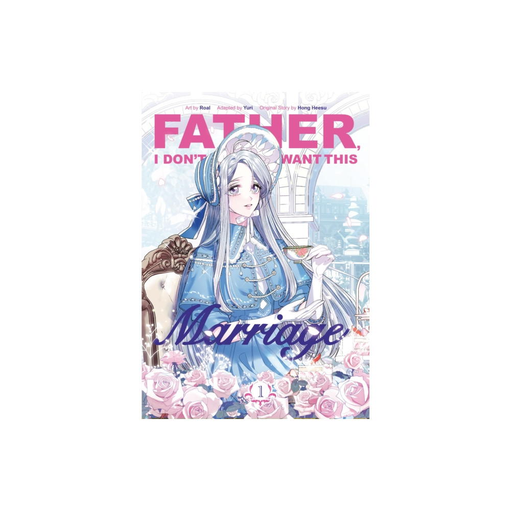 Produktbild för Father, I Don’t Want This Marriage, Vol. 1 (häftad, eng)