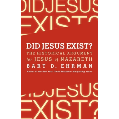 Harpercollins publishers inc Did Jesus Exist? The Historical Argument for Jesus of Nazareth (häftad, eng)