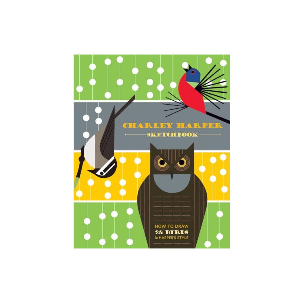 Produktbild för Charley Harper Sketchbook How to Draw 28 Birds in Harper's Style (bok, spiral, eng)