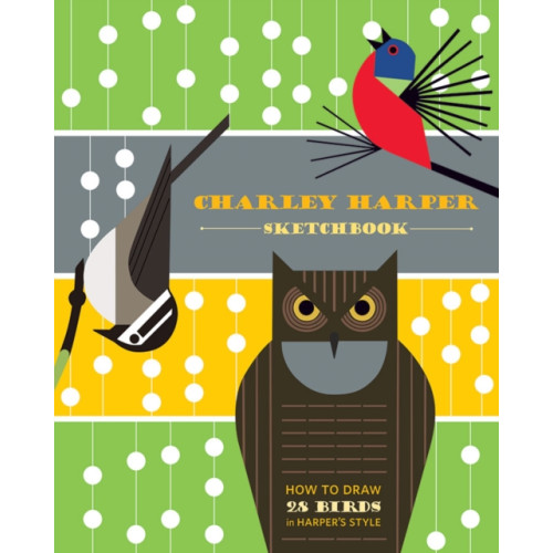 Pomegranate Communications Inc,US Charley Harper Sketchbook How to Draw 28 Birds in Harper's Style (bok, spiral, eng)