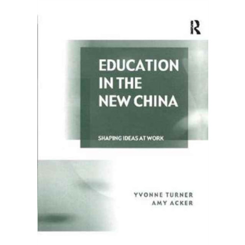 Education in the New China (häftad, eng)