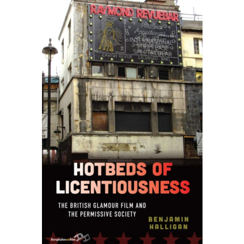 Berghahn Books Hotbeds of Licentiousness (häftad, eng)