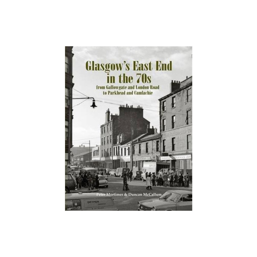Produktbild för Glasgow's East End in the 70s (häftad, eng)
