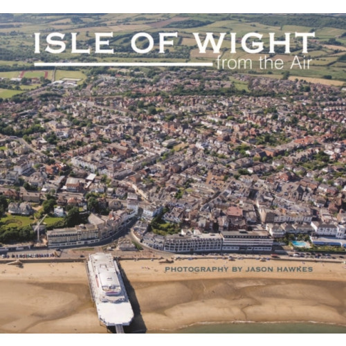 Halsgrove Isle of Wight from the Air (inbunden, eng)