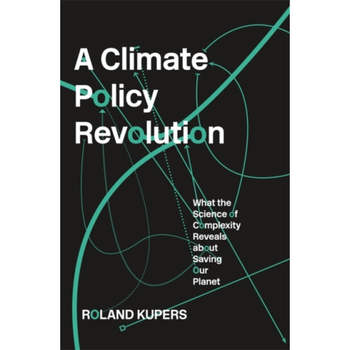 Harvard university press A Climate Policy Revolution (inbunden, eng)