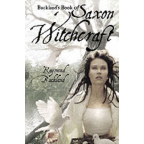 Red Wheel/Weiser Buckland'S Book of Saxon Witchcraft (häftad, eng)