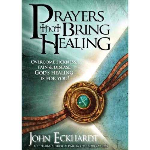 Charisma House Prayers That Bring Healing (häftad, eng)