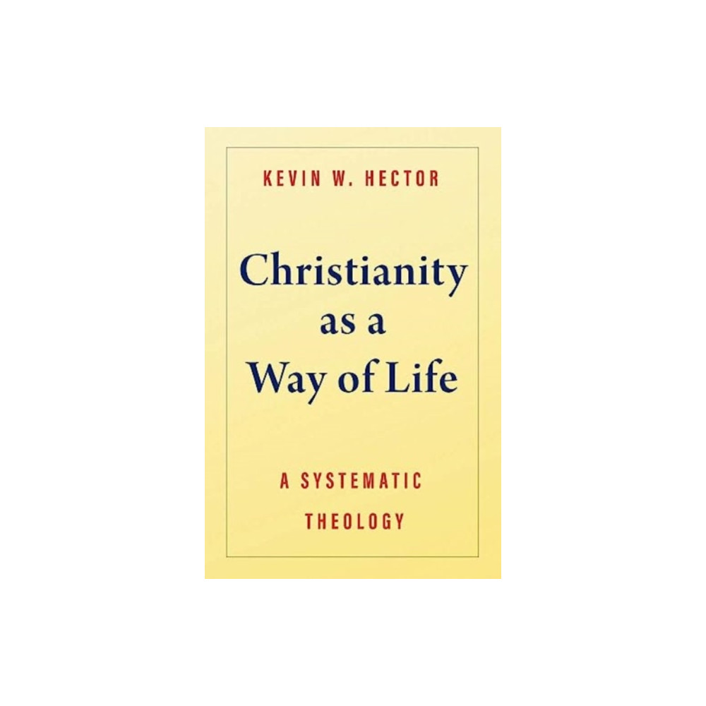 Produktbild för Christianity as a Way of Life (inbunden, eng)