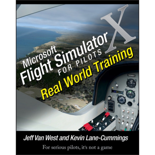 John Wiley & Sons Inc Microsoft Flight Simulator X For Pilots (häftad, eng)