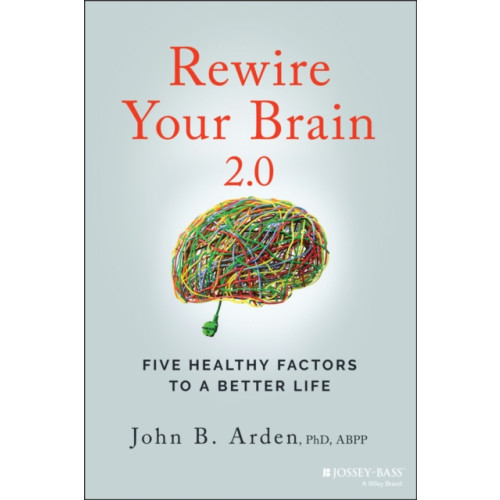 John Wiley & Sons Inc Rewire Your Brain 2.0 (häftad, eng)