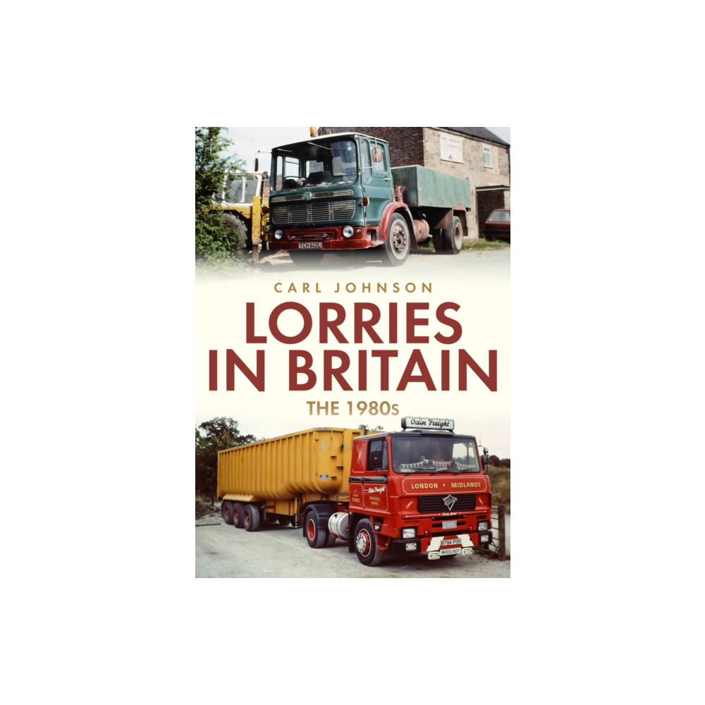 Produktbild för Lorries in Britain: The 1980s (häftad, eng)
