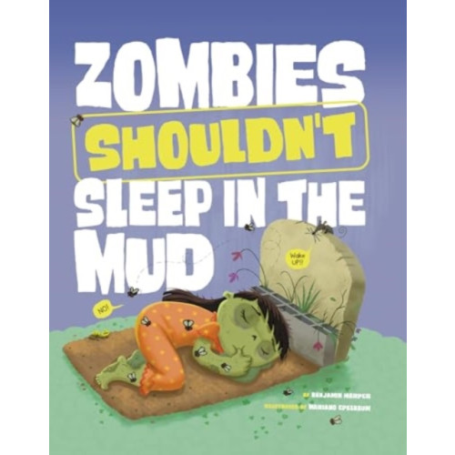 Capstone Global Library Ltd Zombies Shouldn't Sleep in the Mud (häftad, eng)