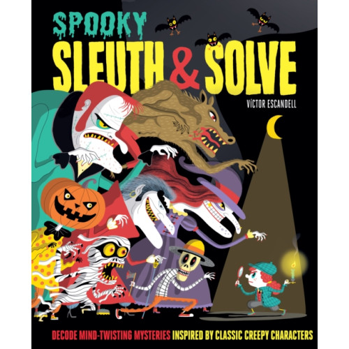 Chronicle Books Sleuth & Solve: Spooky (inbunden, eng)