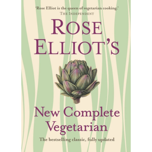 HarperCollins Publishers Rose Elliot’s New Complete Vegetarian (inbunden, eng)