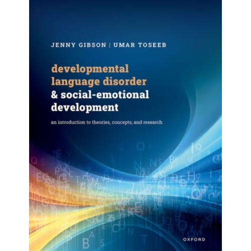 Oxford University Press Developmental Language Disorder and Social-Emotional Development (häftad, eng)