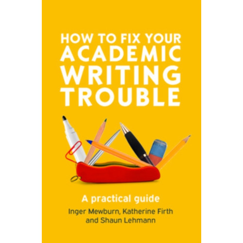 Open University Press How to Fix Your Academic Writing Trouble: A Practical Guide (häftad, eng)