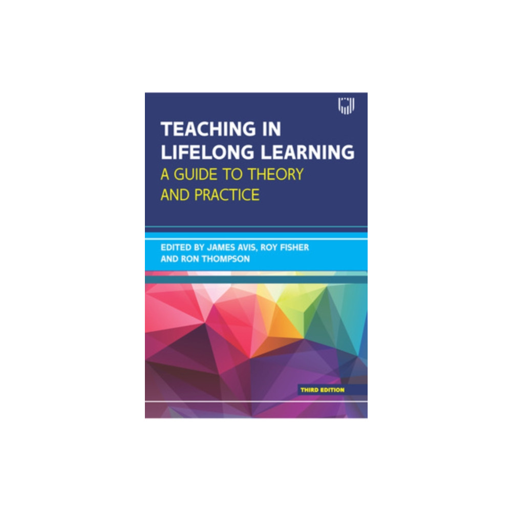 Produktbild för Teaching in Lifelong Learning 3e A guide to theory and practice (häftad, eng)