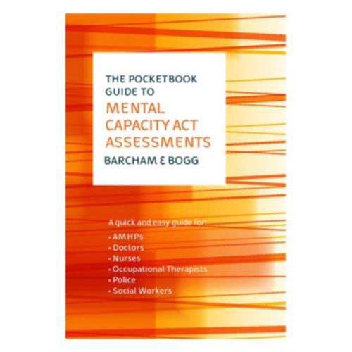 Open University Press The Pocketbook Guide to Mental Capacity Act Assessments (häftad, eng)