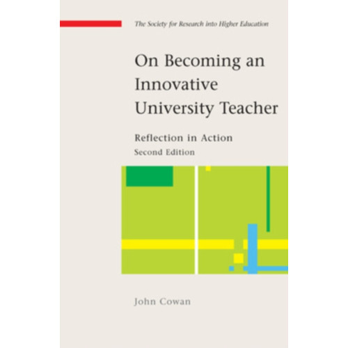 Open University Press On Becoming an Innovative University Teacher: Reflection in Action (häftad, eng)