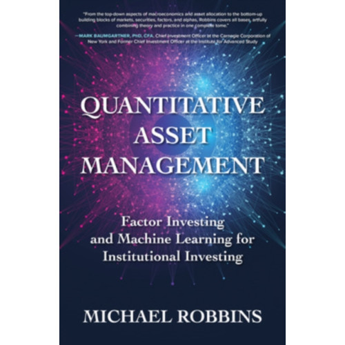 McGraw-Hill Education Quantitative Asset Management: Factor Investing and Machine Learning for Institutional Investing (inbunden, eng)