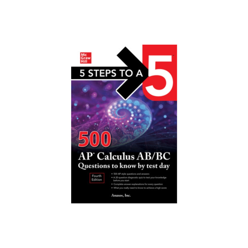 Produktbild för 5 Steps to a 5: 500 AP Calculus AB/BC Questions to Know by Test Day, Fourth Edition (häftad, eng)