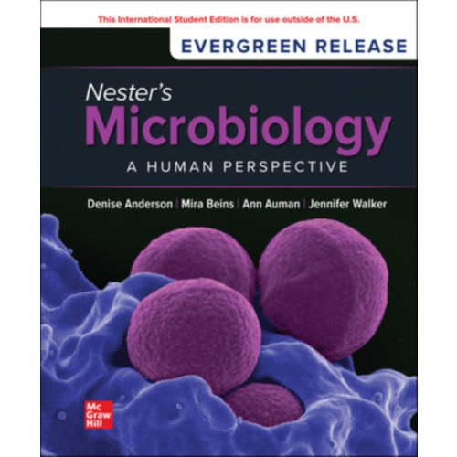 McGraw-Hill Education Nester's Microbiology: A Human Perspective: 2024 Release ISE (häftad, eng)