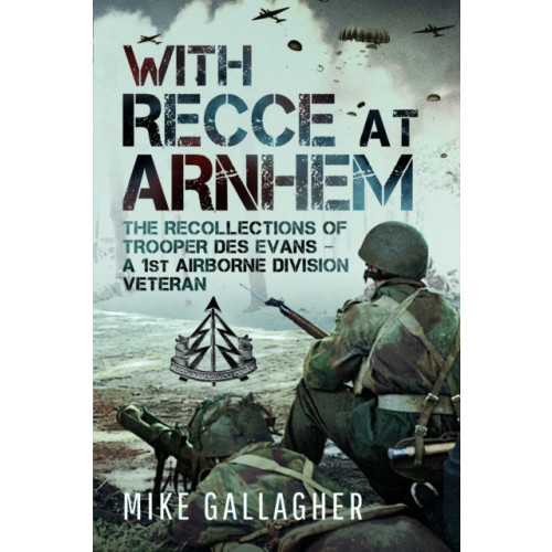 Pen & Sword Books Ltd With Recce at Arnhem (häftad, eng)
