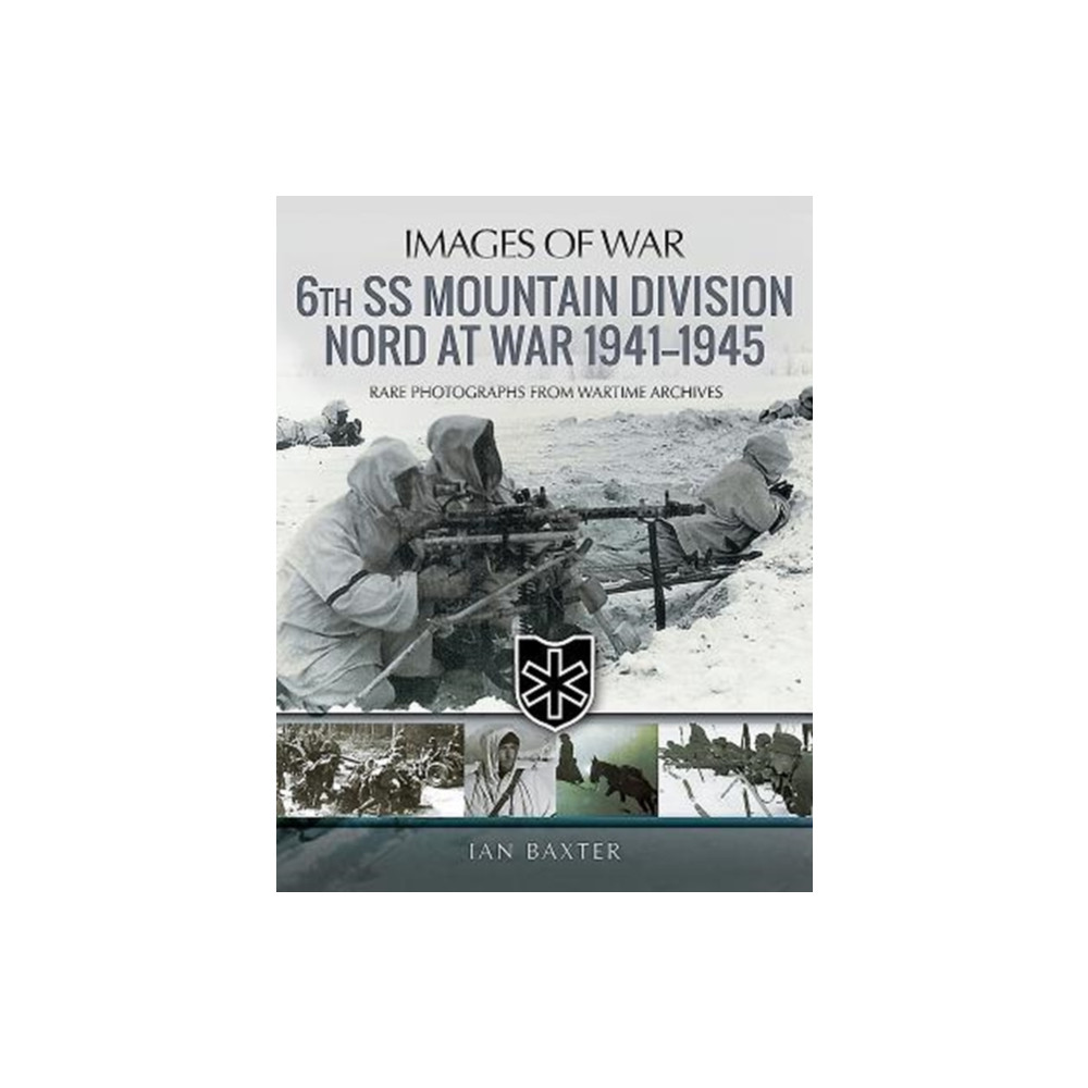 Produktbild för 6th SS Mountain Division Nord at War 1941-1945 (häftad, eng)