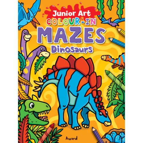 Award Publications Ltd Junior Art Colour in Mazes: Dinosaurs (häftad, eng)