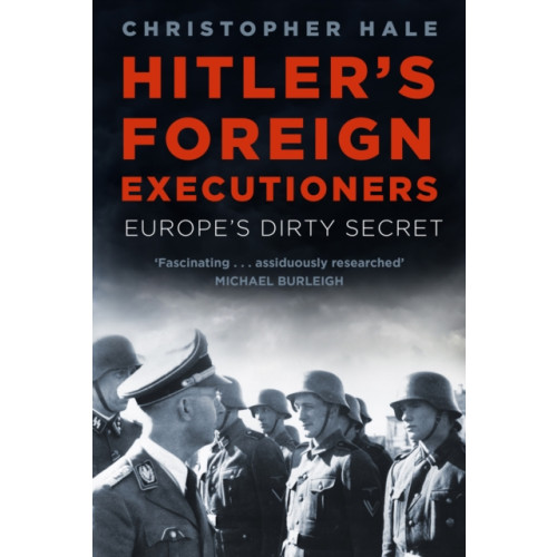 The History Press Ltd Hitler's Foreign Executioners (häftad, eng)