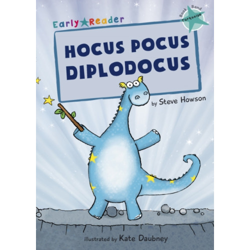 Maverick Arts Publishing Hocus Pocus Diplodocus (häftad, eng)