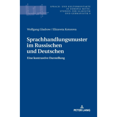 Peter lang ag Sprachhandlungsmuster im Russischen und Deutschen (inbunden, ger)