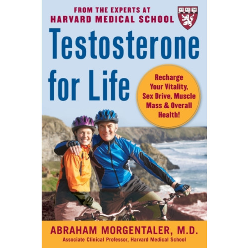 McGraw-Hill Education - Europe Testosterone for Life: Recharge Your Vitality, Sex Drive, Muscle Mass, and Overall Health (häftad, eng)