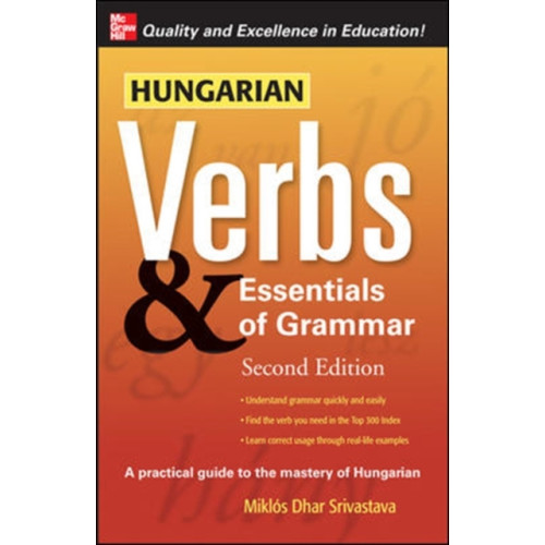 McGraw-Hill Education - Europe Hungarian Verbs & Essentials of Grammar 2E. (häftad, eng)