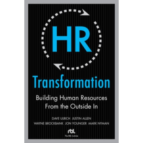 McGraw-Hill Education - Europe HR Transformation: Building Human Resources From the Outside In (inbunden, eng)