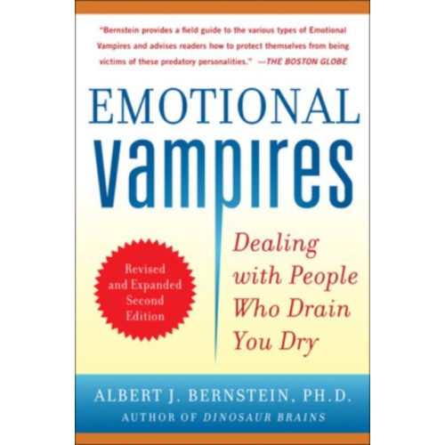 McGraw-Hill Education - Europe Emotional Vampires: Dealing with People Who Drain You Dry, Revised and Expanded (häftad, eng)