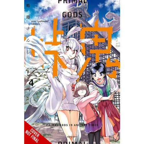 Little, Brown & Company Touge Oni: Primal Gods in Ancient Times, Vol. 4 (häftad, eng)